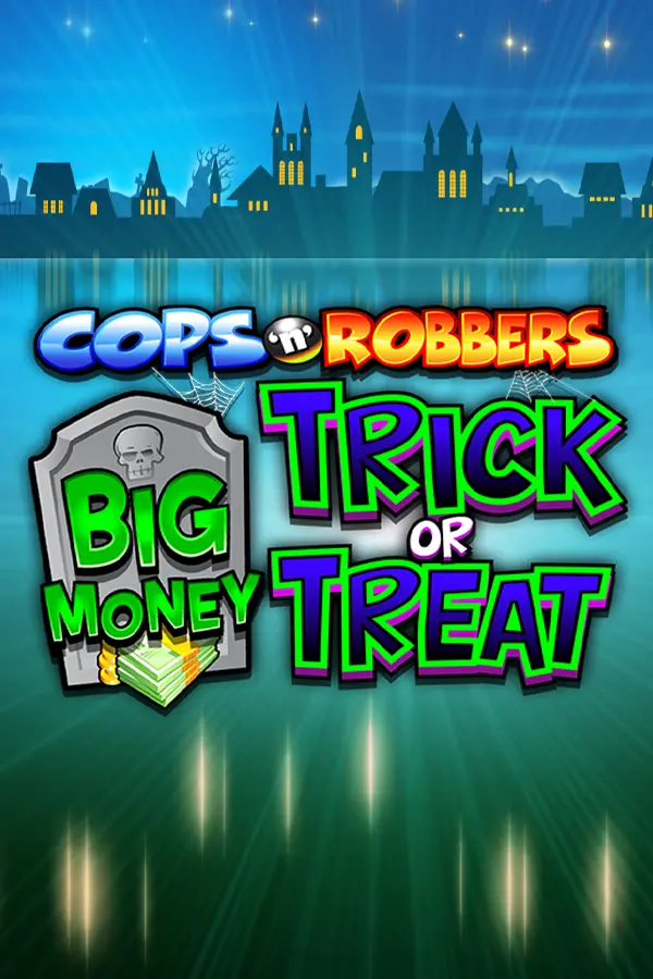 Cops ‘N’ Robbers Trick or Treat